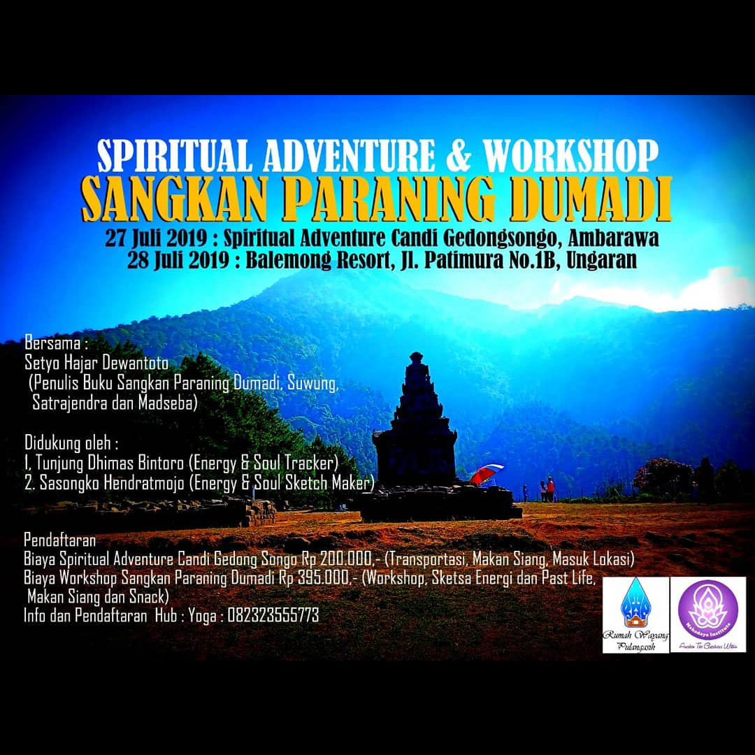 Spiritual Adventure dan Workshop Sangkan Paraning Dumadi Spiritual Adventure dan Workshop Sangkan Paraning Dumadi