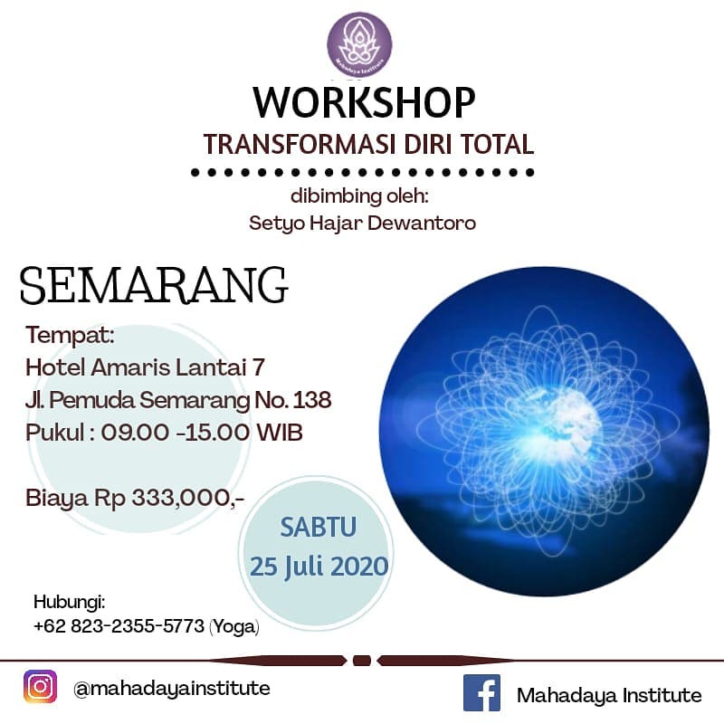 Workshop Transformasi Diri Total – Semarang Workshop Transformasi Diri Total – Semarang
