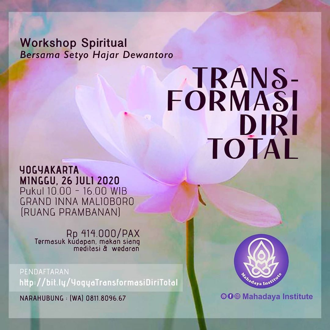 Workshop Transformasi Diri Total – Yogyakarta Workshop Transformasi Diri Total – Yogyakarta