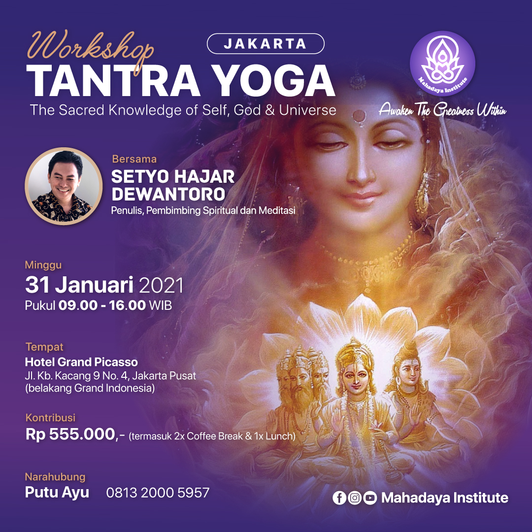 Workshop TANTRA Yoga, Jakarta 31 Januari 2021 Workshop TANTRA Yoga, Jakarta 31 Januari 2021