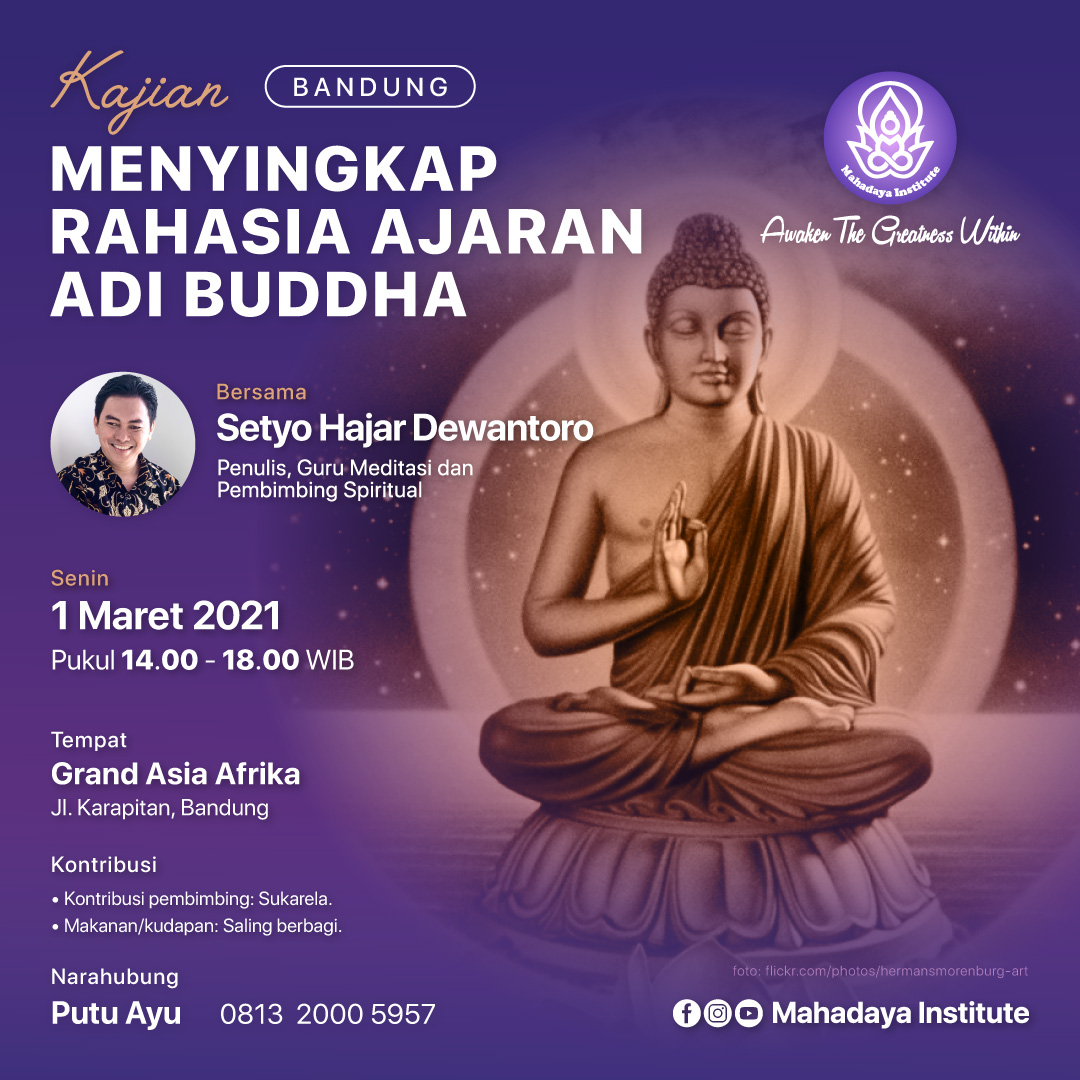 Menyingkap Rahasia Ajaran Adi Buddha, Bandung 1 Maret 2021 Menyingkap Rahasia Ajaran Adi Buddha, Bandung 1 Maret 2021