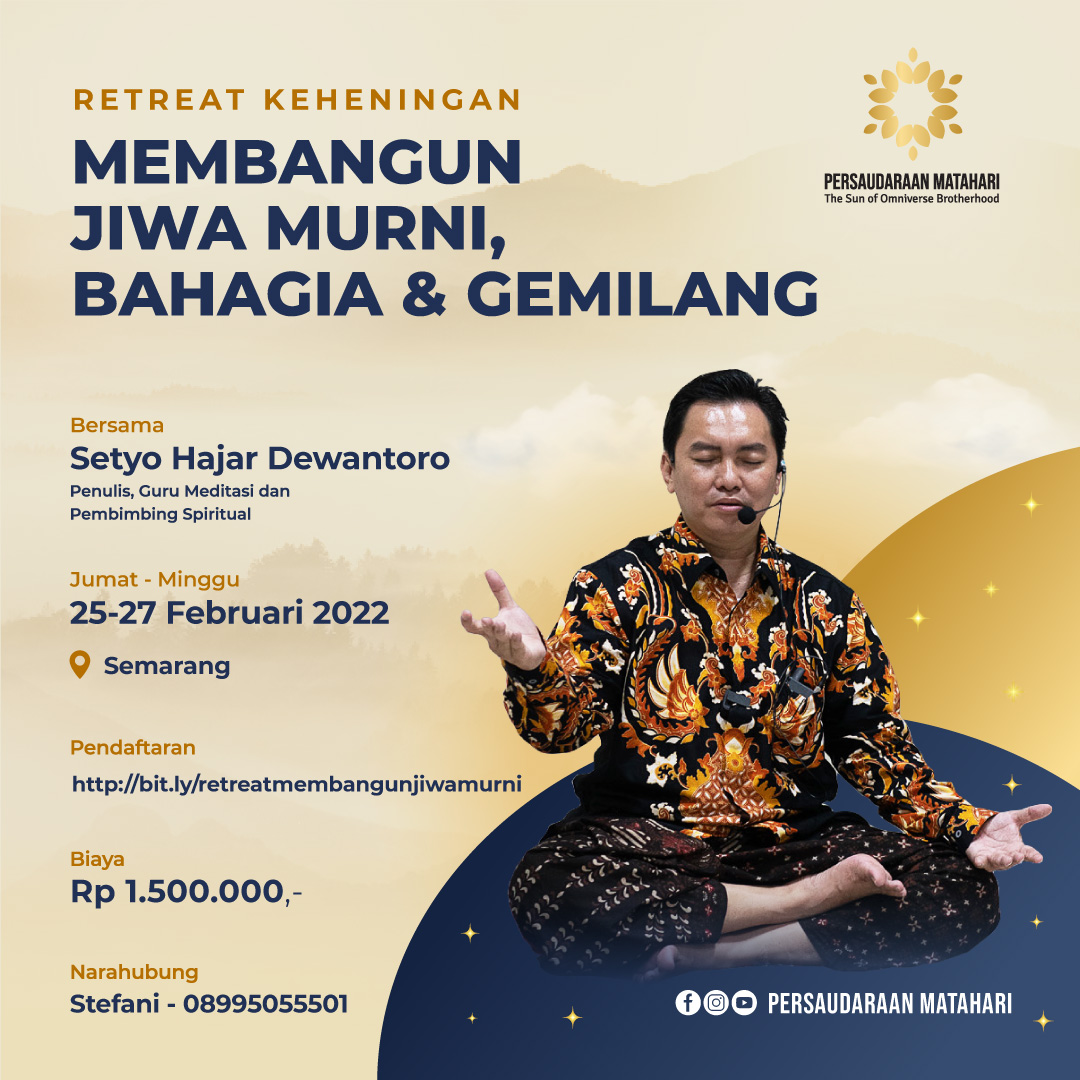 Retreat Keheningan: Membangun Jiwa Murni, Bahagia & Gemilang