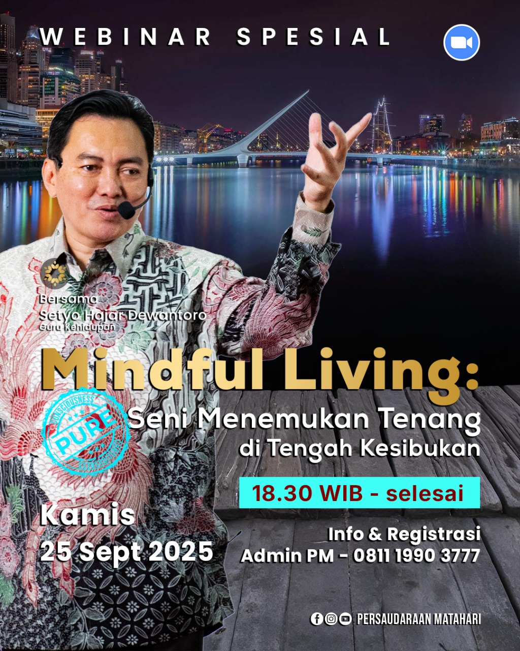Webinar Mindful Living: Seni Menemukan Tenang di Tengah Kesibukan Webinar Mindful Living: Seni Menemukan Tenang di Tengah Kesibukan