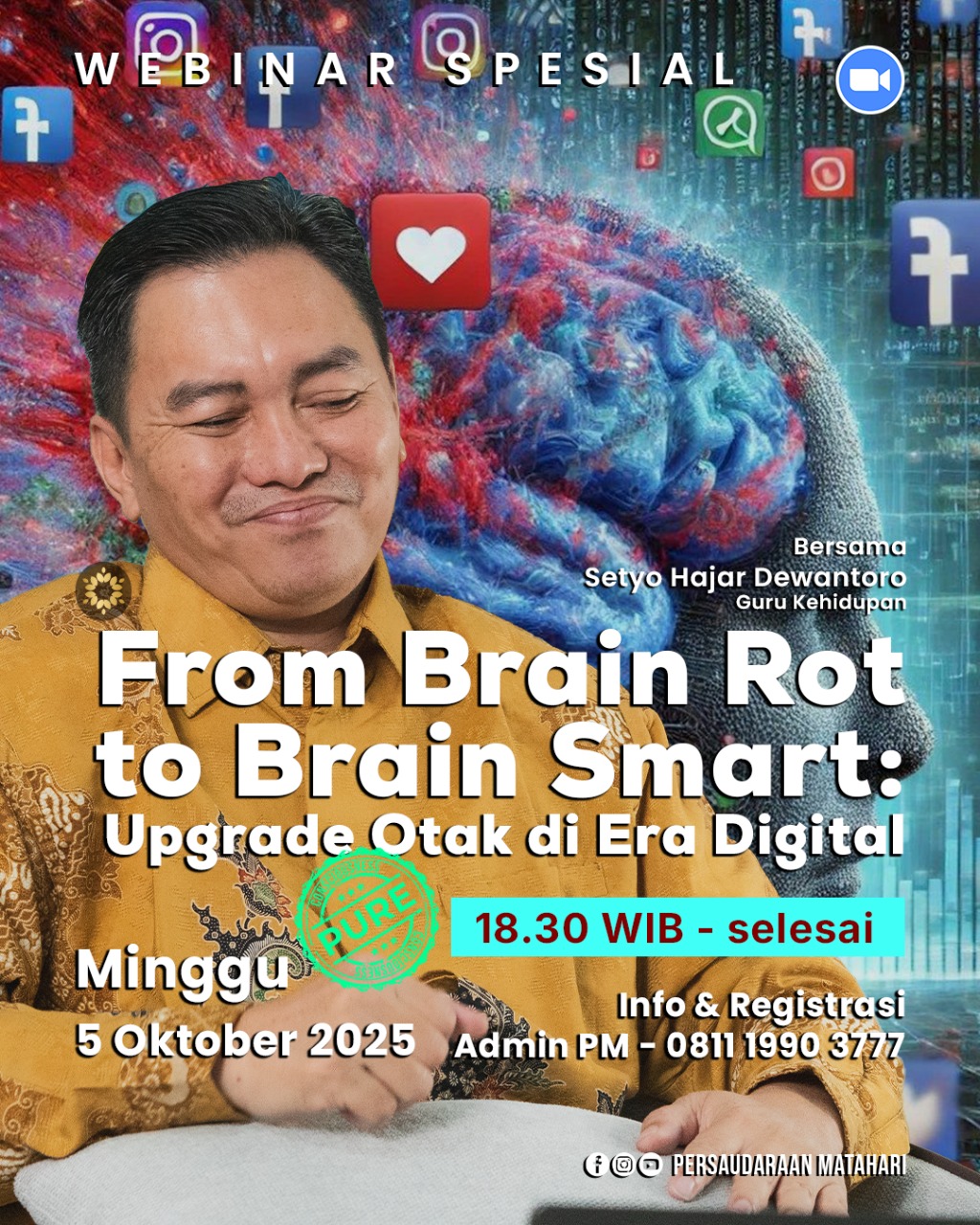 Webinar From Brain Rot to Brain Smart: Upgrade Otak di Era Digital Webinar From Brain Rot to Brain Smart: Upgrade Otak di Era Digital