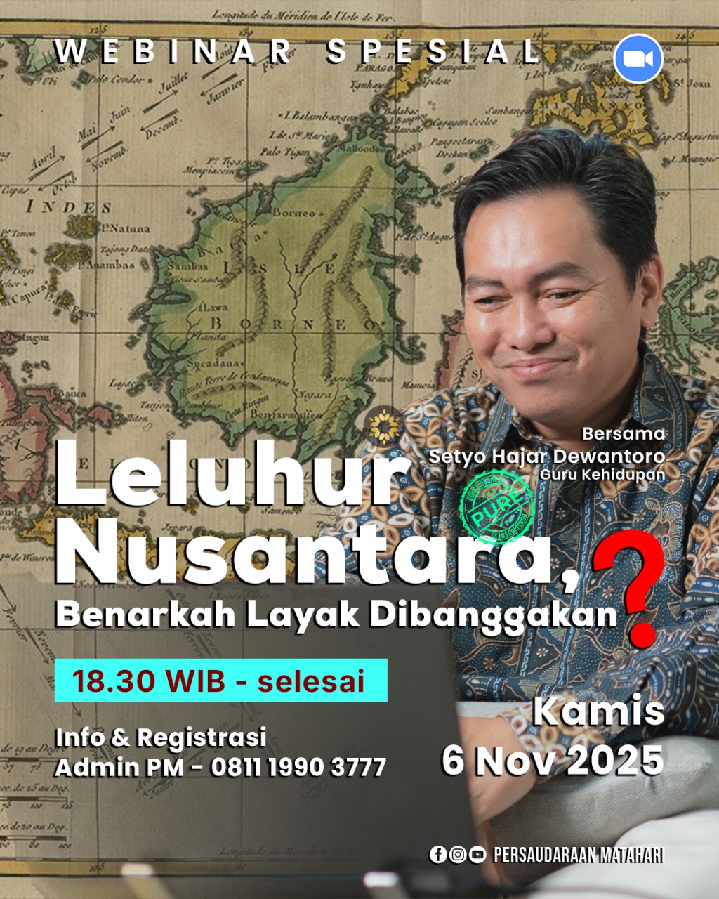 Webinar Leluhur Nusantara, Benarkah Layak Dibanggakan? Webinar Leluhur Nusantara, Benarkah Layak Dibanggakan?