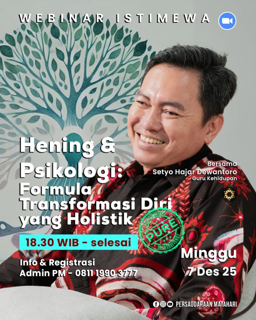 Webinar Hening dan Psikologi: Formula Transformasi Diri yang Holistik