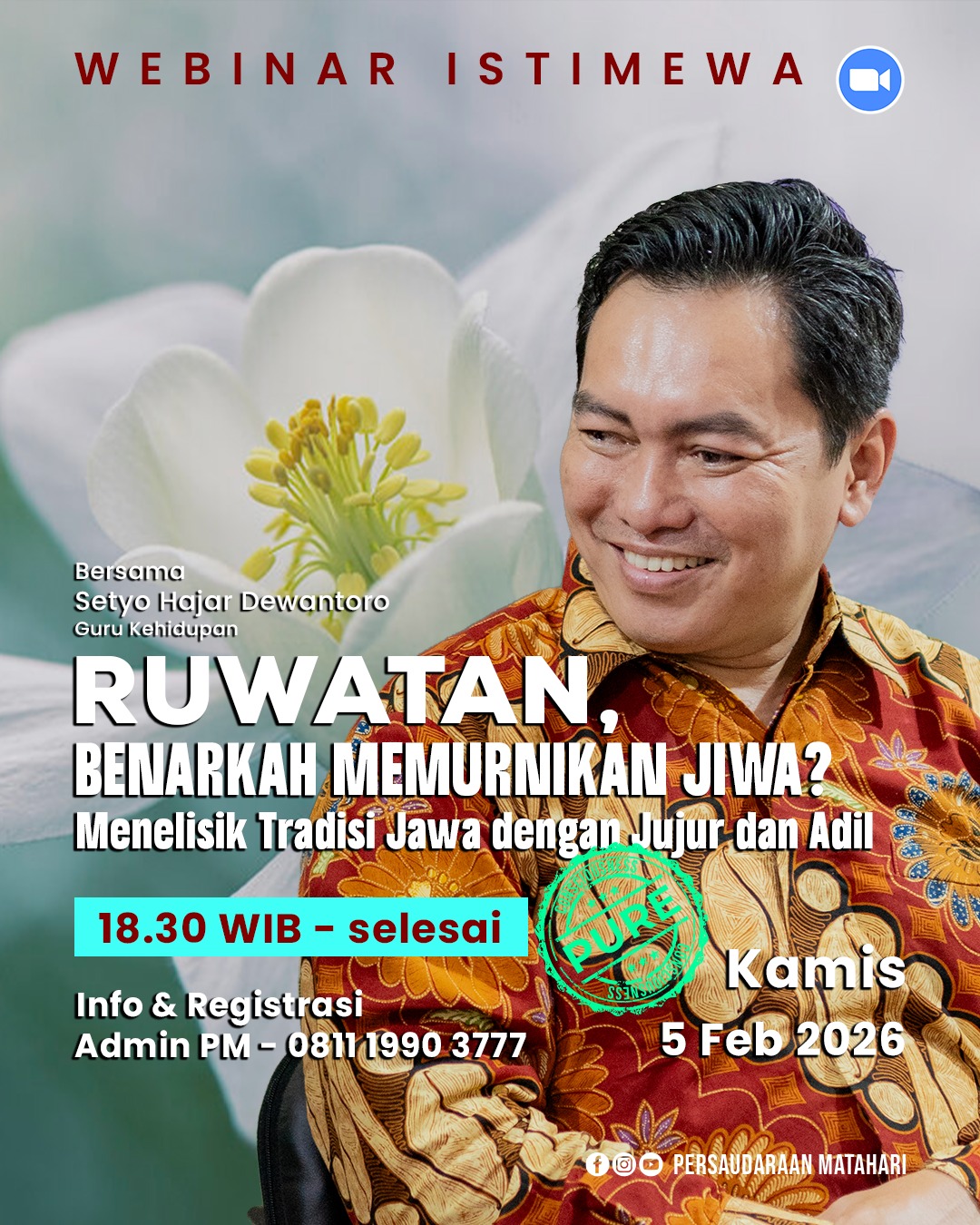 Webinar RUWATAN, BENARKAH MEMURNIKAN JIWA? ‎Menelisik Tradisi Jawa dengan Jujur dan Adil