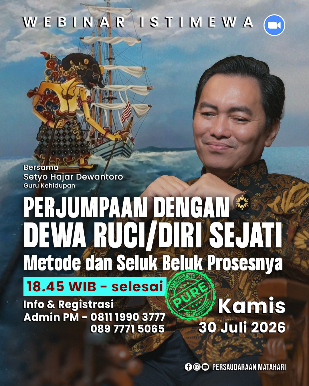 PERJUMPAAN DENGAN DEWA RUCI/DIRI SEJATI Metode dan Seluk Beluk Prosesnya